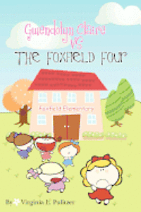 Gwendolyn Claire VS The Foxfield Four 1