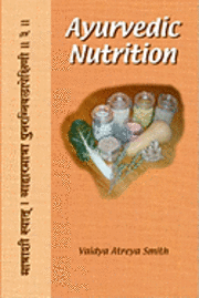 bokomslag Ayurvedic Nutrition