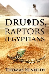 bokomslag Druids, Raptors and Egyptians: The Druids Bracelet