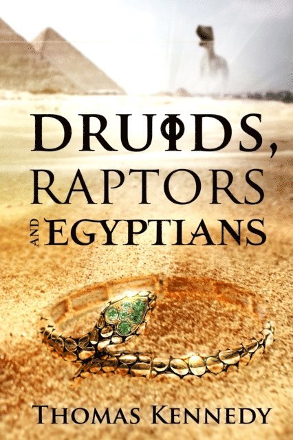 Druids, Raptors and Egyptians: The Druids Bracelet 1