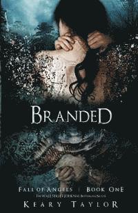 Keary Taylor - Branded: Fall of Angels, Häftad
