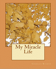 bokomslag My Miracle Life