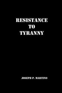 bokomslag Resistance to Tyranny: A Primer