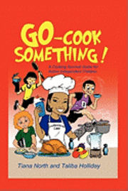 bokomslag Go - Cook Something!: A Cooking Survival Guide for Active Independent Children