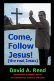 bokomslag Come, follow Jesus! (the real Jesus)