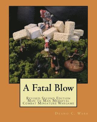 A Fatal Blow: Man to Man Medieval Combat 1