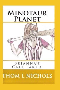 bokomslag Minotaur Planet: Brianna's Call part 2