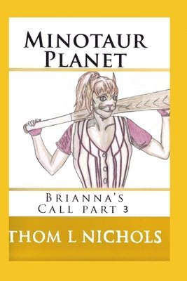 bokomslag Minotaur Planet: Brianna's Call part 2