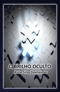 bokomslag O Brilho Oculto