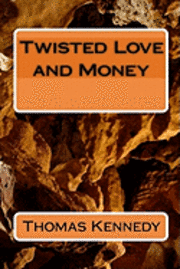 bokomslag Twisted Love and Money