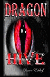 bokomslag Dragon Hive: Athena's Tail and Dragon Swarm