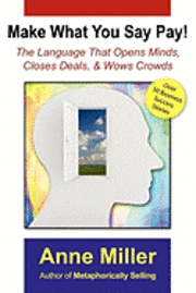 Make What You Say Pay!