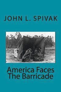bokomslag America Faces The Barricade