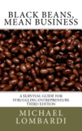 bokomslag Black Beans, Mean Business: a survival guide for struggling entrepreneurs