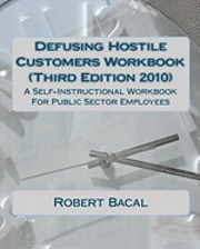 bokomslag Defusing Hostile Customers Workbook (Third Edition2010): A Self-Instructional Workbook For Public Sector Employees