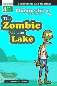 bokomslag The Gumshoe Archives, Case# 4-5-4109: The Zombie of the Lake