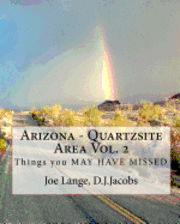 bokomslag Arizona - Quartzsite Area Vol. 2: Things you may have MISSED