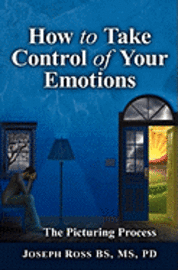 How to Take Control of Your Emotions 1