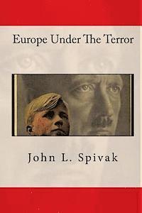 John L. Spivak - Europe Under The Terror, Häftad