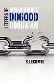 bokomslag Letters of Misanthrope Dogood Goodman