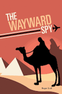 bokomslag The Wayward Spy
