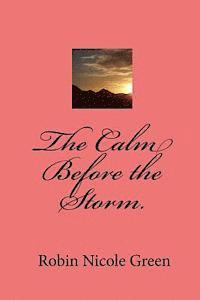 Christ the Lord, Apostle Bruce C. Lester - The Calm Before the Storm., Häftad