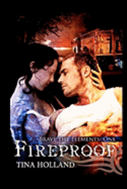 bokomslag Fireproof: Book One: Brave the Elements