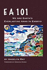 EA 101: We Are Earth's Everlasting Arms in Embryo 1