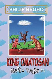 bokomslag King Omatosan: Naija Tales Series