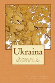 James Stanley Melnyk, Walter William Melnyk - Ukraina: Songs of a Beloved Land, Häftad. Tillgänglighet: Lägg i varukorg