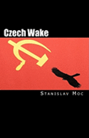 bokomslag Czech Wake: Fall of the Patriots