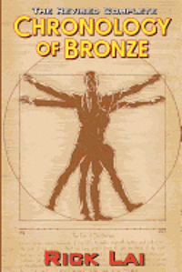 bokomslag The Revised Complete Chronology of Bronze