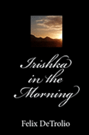 Irishka in the Morning 1