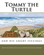Tommy the Turtle: and his angry feelings