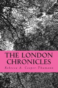 bokomslag The London Chronicles
