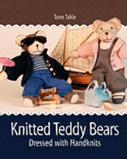 bokomslag Knitted Teddy Bears: Dressed with Handknits