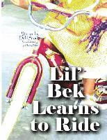 bokomslag Lil' Bek Learns to Ride