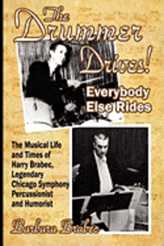 The Drummer Drives! Everybody Else Rides