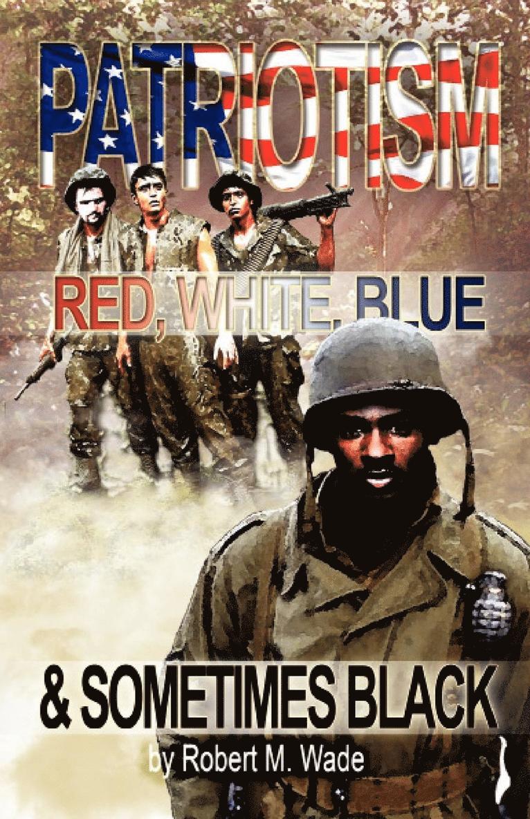 Robert M Wade - Patriotism, Häftad
