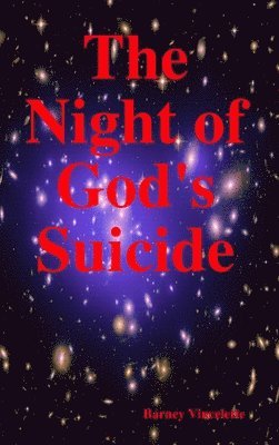 bokomslag The Night of God's Suicide