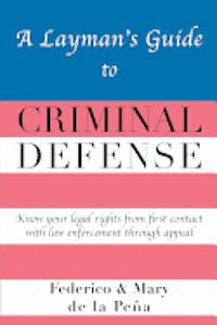 bokomslag A Layman's Guide to Criminal Defense