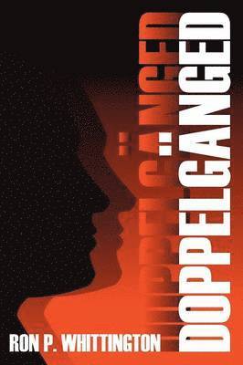 Ron P Whittington, Ron P. Whittington - Doppelganged, Häftad