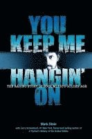 Larry Schweikart, Ned Levine - You Keep Me Hangin on, Häftad