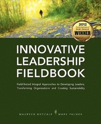 bokomslag Innovative Leadership Fieldbook