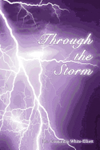Cassundra White-Elliott - Through the Storm, Häftad