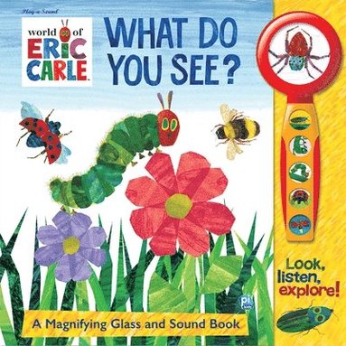 bokomslag World Of Eric Carle: What Do You See? A Magnifying Glass And Sound Book