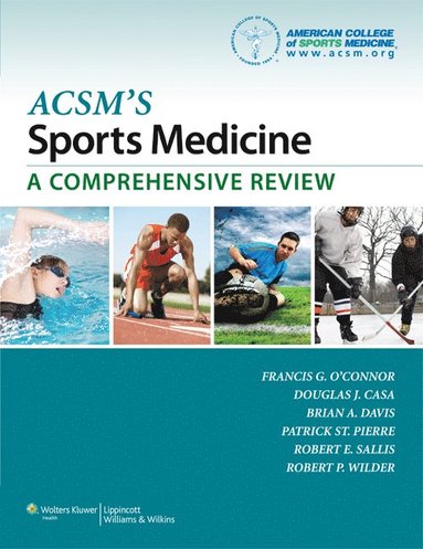 bokomslag ACSM's Sports Medicine: A Comprehensive Review