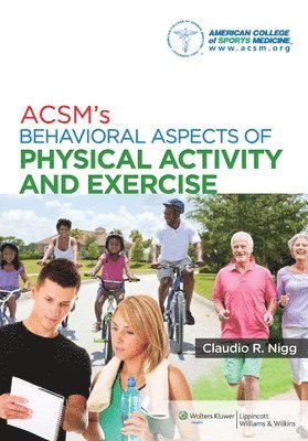 ACSM's Behavioral Aspects of Physical Activity and Exercise 1