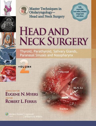 Robert Ferris - Master Techniques in Otolaryngology - Head and Neck Surgery:  Head and Neck Surgery: Volume 2, Inbunden