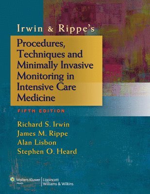 bokomslag Irwin & Rippe's Procedures, Techniques and Minimally Invasive Monitoring in Intensive Care Medicine